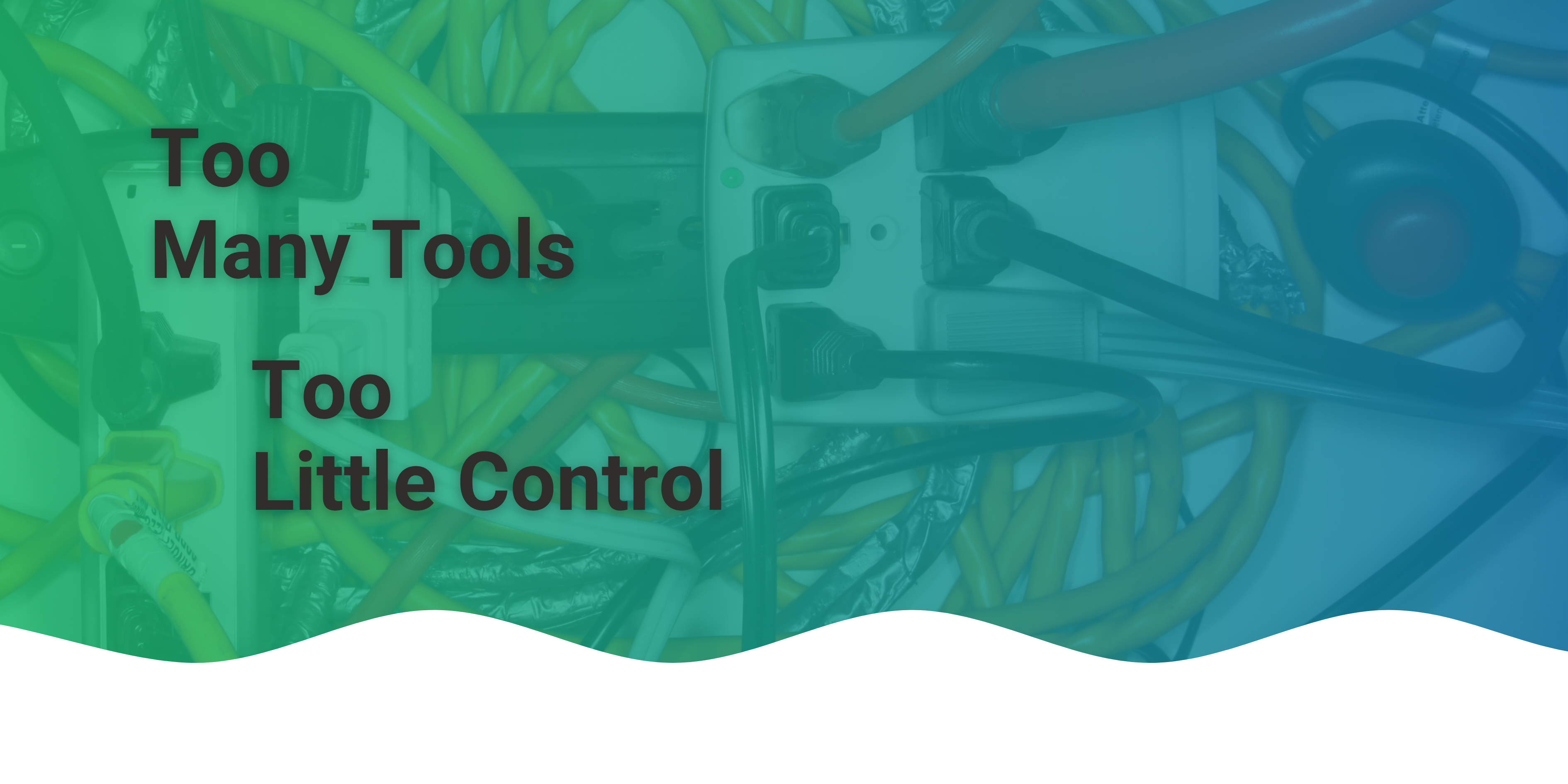 Too Many Tools